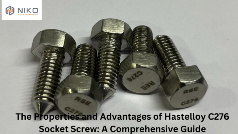 The Properties and Advantages of Hastelloy C276 Socket Screw: A Comprehensive Guide