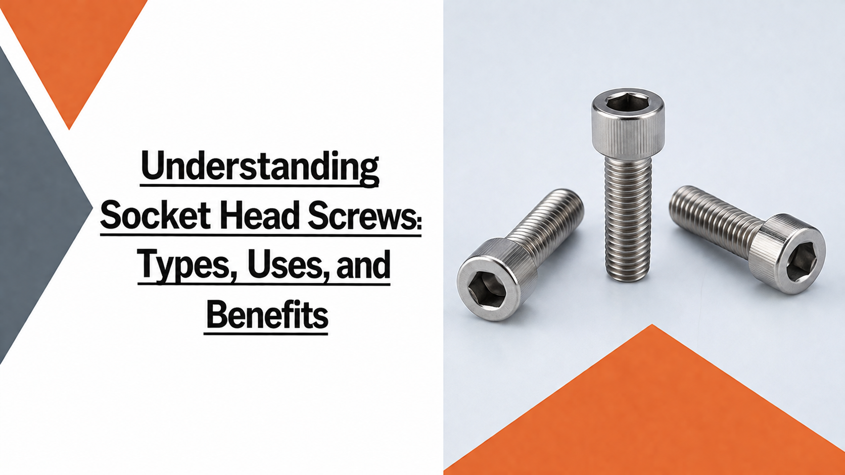 Understanding Socket Head Screws Types, Uses, and Benefits
